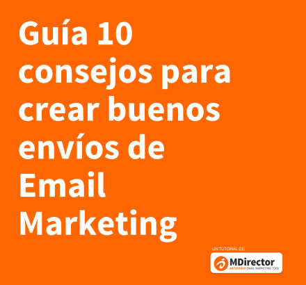 crear buenos envíos de Email Marketing