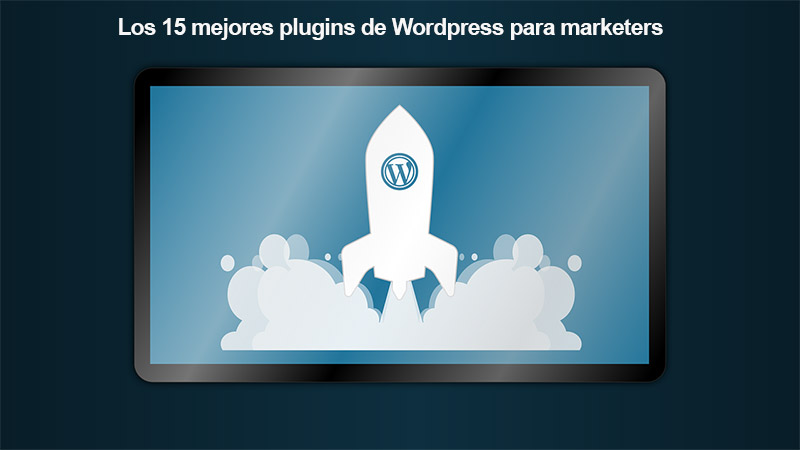 los mejores plugins de WordPress para marketers 